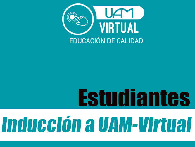 Curso de Inducción a UAM-Virtual