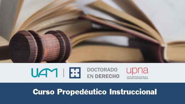 Curso Propedéutico Instruccional para el Inicio del Período de Docencia del Doctorado en Derecho (IV Edición)