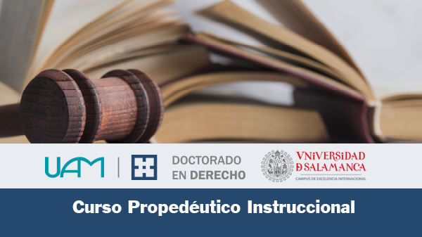 Curso Propedéutico Instruccional para el Inicio del Período de Docencia del Doctorado en Derecho