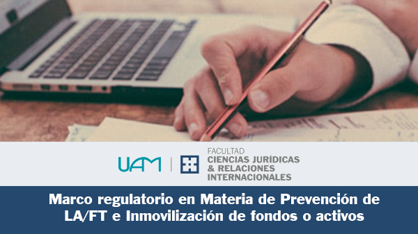Marco regulatorio en Materia de Prevención de LA/FT e Inmovilización de fondos o activos.